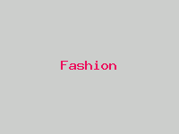 Fashion