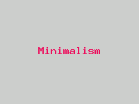 Minimalism